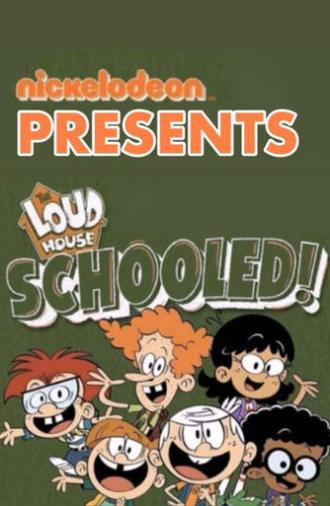 The Loud House: Schooled! (2020)