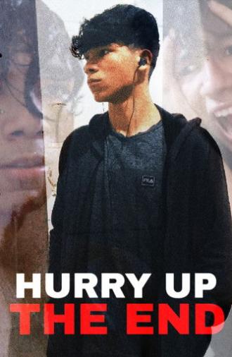 Hurry Up The End (2025)