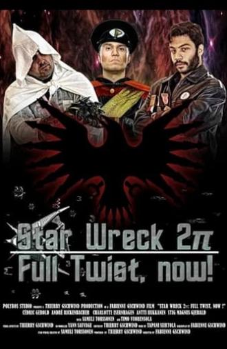 Star Wreck 2π: Full Twist, now! (2012)