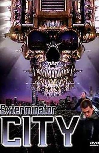 Exterminator City (2005)