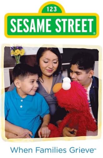 Sesame Street: When Families Grieve (2010)