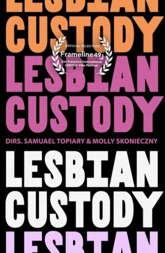 Lesbian Custody (2025)