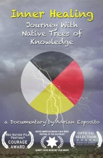 Inner Healing: Journey with Native Trees of Knowledge (2014)