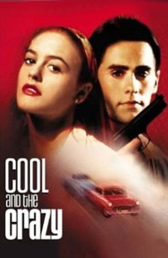 Cool and the Crazy (1994)