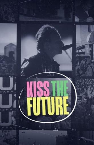 Kiss the Future (2024)