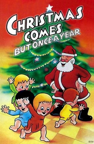 Christmas Comes But Once a Year (1936)