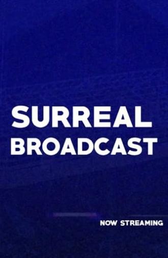 Surreal Broadcast (2020)