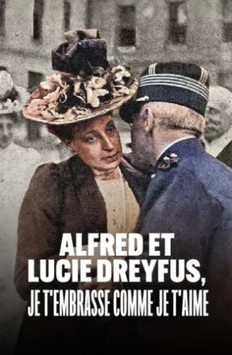 Alfred and Lucie Dreyfus, with Kiss as Deep as My Love (2022)