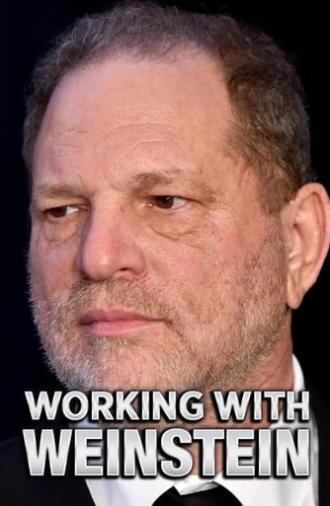 Working With Weinstein (2018)