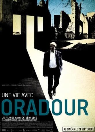 Une vie avec Oradour (2011)