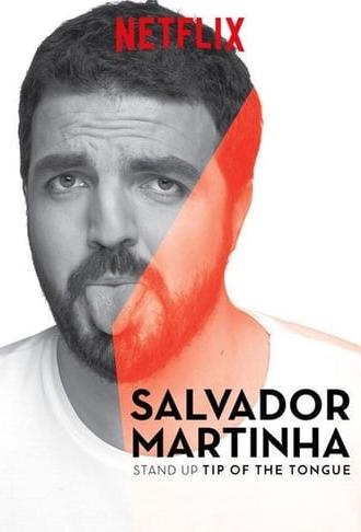 Salvador Martinha: Tip of the Tongue (2016)