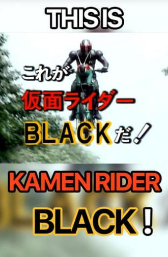 This is Kamen Rider Black! (1987)