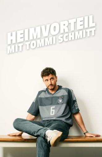 Heimvorteil - mit Tommi Schmitt (2024)