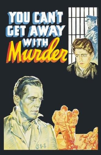 You Can't Get Away with Murder (1939)