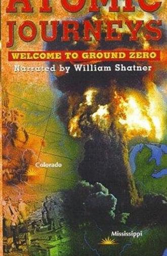 Atomic Journeys: Welcome to Ground Zero (2000)