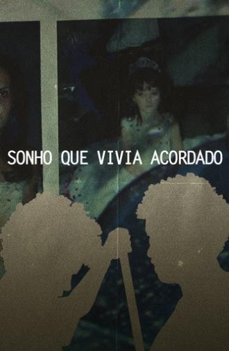 SONHO QUE VIVIA ACORDADO (2025)