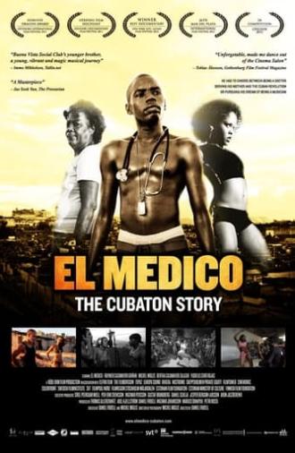 El Medico: The Cubaton Story (2012)