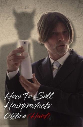 How To Sell Hairproducts Offline (2026)