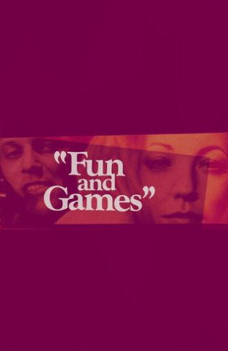 Fun and Games (1973)
