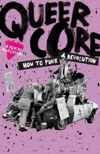 Queercore: How to Punk a Revolution (2017)