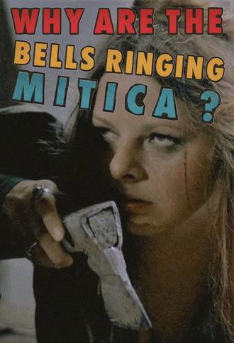 Why Are the Bells Ringing, Mitica? (1981)