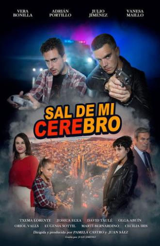 Sal de mi cerebro (2025)