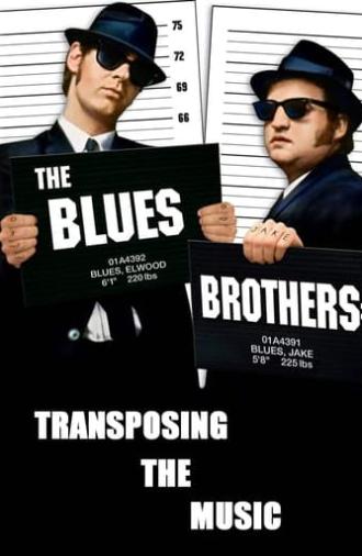 The Blues Brothers: Transposing The Music (2005)