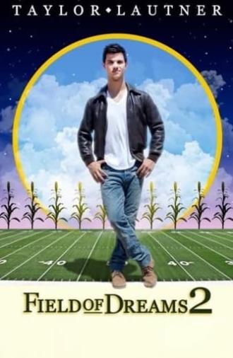 Field of Dreams 2: Lockout (2011)