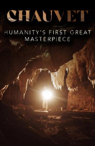 Chauvet: Humanity's First Great Masterpiece (2025)