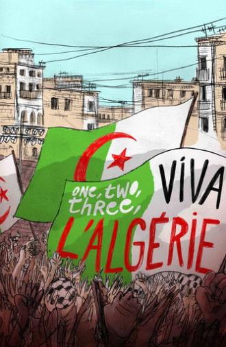 One, Two, Three – Viva l’Algérie ! (2022)