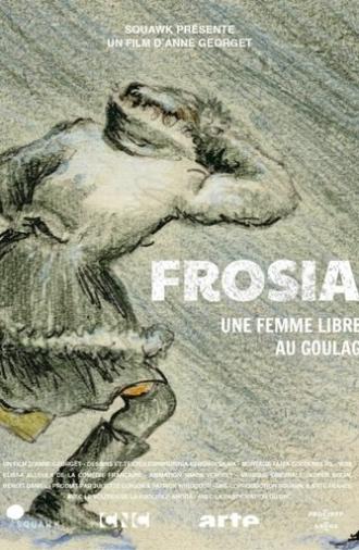 Frosia, une femme libre au Goulag (2024)