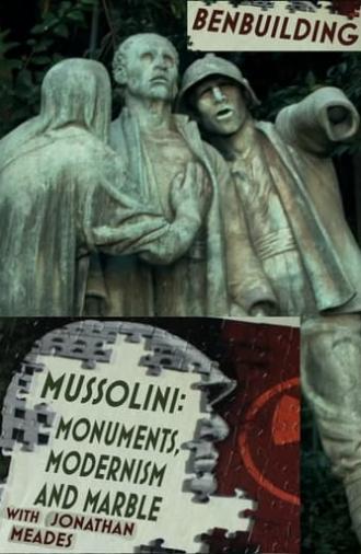 Ben Building: Mussolini, Monuments and Modernism (2016)