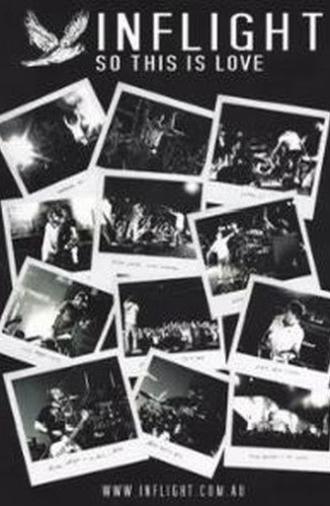 Inflight – So This Is Love (Making Of Album) (2005)