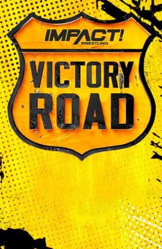 IMPACT Wrestling: Victory Road 2023 (2023)