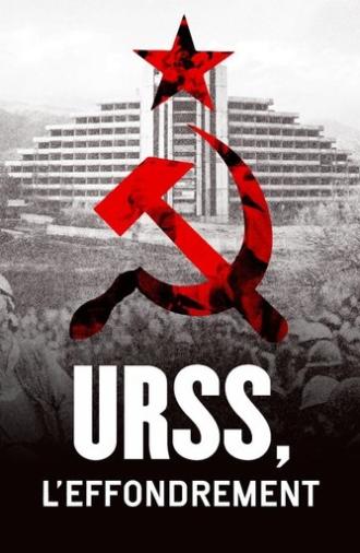 Collapse: The Dissolution of the Soviet Union (2021)