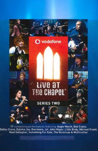 Vodafone Live at the Chapel Series 2 (2007)