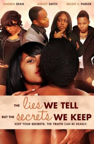 The Lies We Tell But the Secrets We Keep: Part 2 (2012)