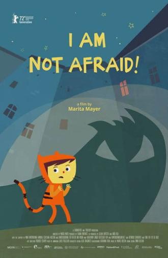I’m Not Afraid! (2022)