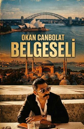 Where Your Heart Leads You: The Okan Canbolat Documentary in Australia (2020)