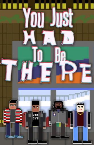 You Just Had to Be There (2026)