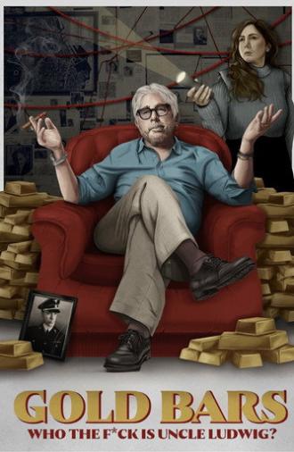 Gold Bars: Who the F*ck is Uncle Ludwig? (2025)