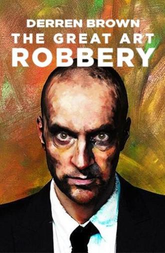 Derren Brown: The Great Art Robbery (2013)