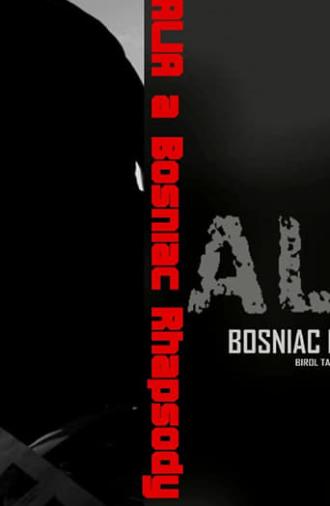 Alia: A Bosniac Rhapsody (2008)
