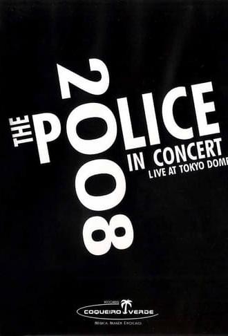 The Police: Live In Concert Tokyo (2008)