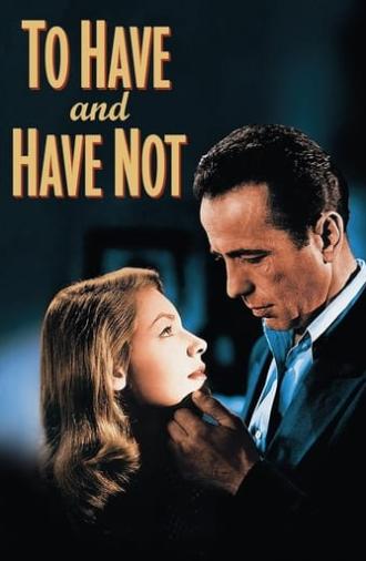 To Have and Have Not (1945)