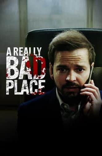 A Really Bad Place (2022)