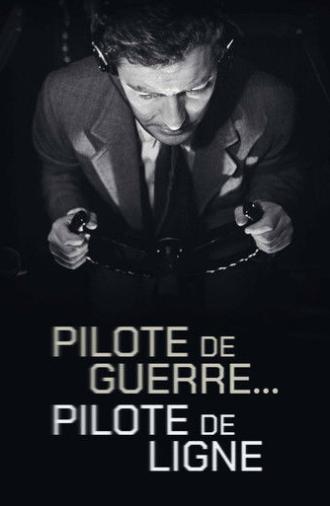 Pilote de guerre… pilote de ligne (1949)