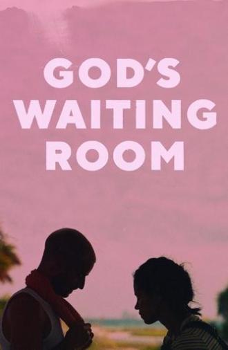 God's Waiting Room (2021)