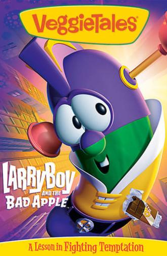 VeggieTales: LarryBoy and the Bad Apple (2006)