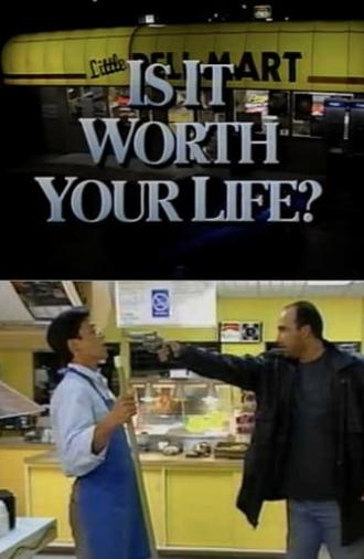 Is It Worth Your Life? (1992)